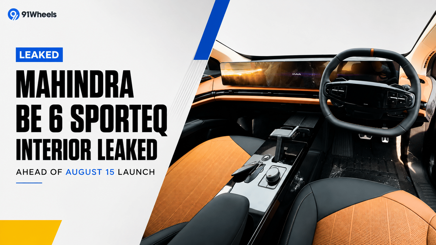 Mahindra BE 6 SPORTEQ Interior Leaked Ahead Of August 15 Launch